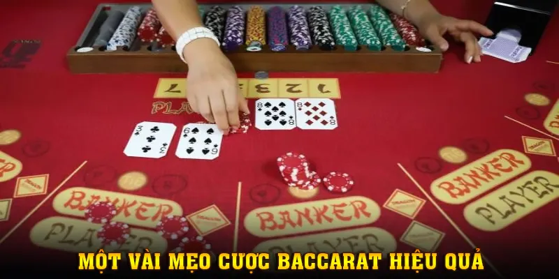 Chia sẻ một số mẹo hay có thể áp dụng khi đặt cược game Baccarat